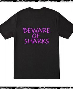 Beware Of Sharks Back T Shirt AI