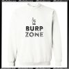 Burp Zone Sweatshirt AI