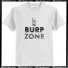 Burp Zone T Shirt AI