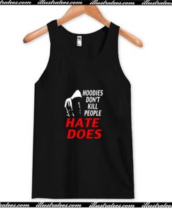 Custom Trayvon Martin Hate Does Tank Top AI