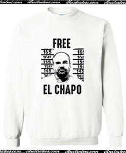 Free El Chapo Mexican Cartel Boss Gangster Fan Sweatshirt AI