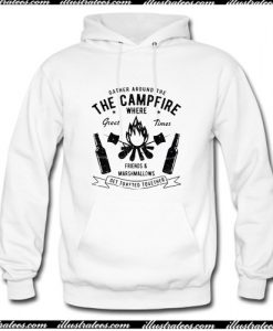 Gather Round The Campfire And Marshmallows Get Toasted Hoodie AI