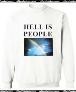 Hell Is People Sweatshirt AI