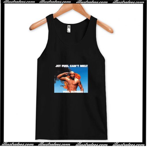 Jet Fuel Can’t Melt Yoel Romero Tank Top AI