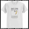 Skate Fever T Shirt AI