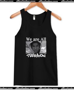 We Are All Trayvon Tank Top AI