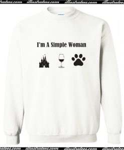 Wine Disney Castle Dog Love I’m A Simple Woman Sweatshirt AI