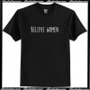 Believe Women T Shirt AI
