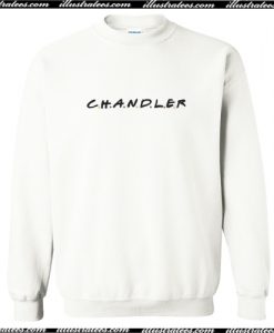 Chandler Friends Sweatshirt AI