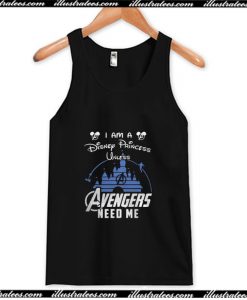 Disney Princess Unless Avengers Needs Me Tank Top AI