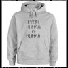 Every Human Is Human Trending Hoodie AI