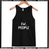 Ew People Tank Top AI