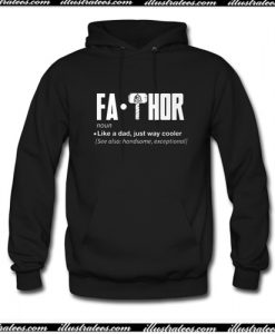 Fa-Thor Like A Dad Just Way Cooler Hoodie AI