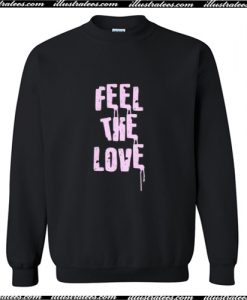 Feel The Love Sweatshirt AI