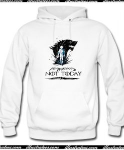 Game of Thrones Valar Morghulis not today Hoodie AI