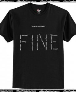 How Do You Feel Fine T Shirt AI