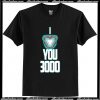 I Love You 3000 T-Shirt AI