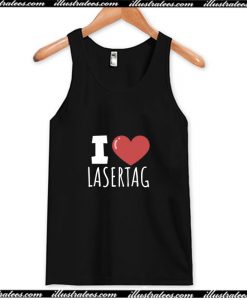 I love lasertag Tank Top AI