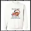 Im Not Lazy Im Just In Energy Saving Mode Sweatshirt AI