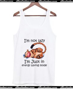 Im Not Lazy Im Just In Energy Saving Mode Tank Top AI