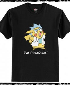 I’m Pikarick T-Shirt AI