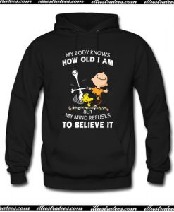 My Body Knows How Old I Am Hoodie AI