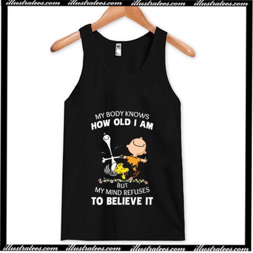 My Body Knows How Old I Am Tank Top AI