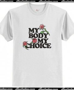 My Body My Choice T-Shirt AI