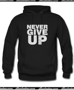 Never Give Up Hoodie AI
