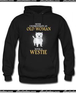 Never Underestimate An Old Woman With A Westie Hoodie AI