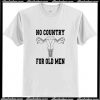 No Country For Old Men Uterus T Shirt AI