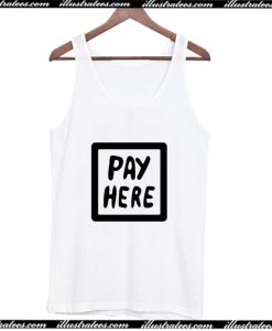 Pay Here Tank Top AI