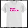 Pro-Choice and Proud T-Shirt AI