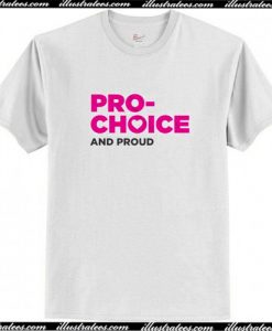 Pro-Choice and Proud T-Shirt AI