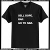 Sell Dope Rap Go To Nba T-Shirt AI