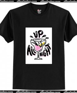 Up All Night T Shirt AI