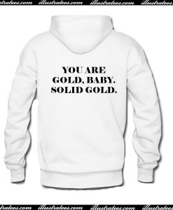 You Are Gold Baby Solid Gold Hoodie Back AI