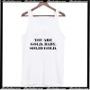 You Are Gold Baby Solid Gold Tank Top AI