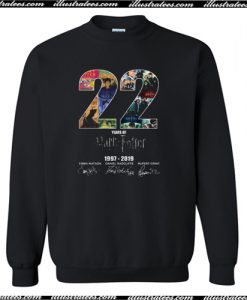 22 Years Of Harry Potter 1997 2019 Signature Sweatshirt AI