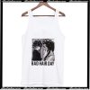 Be Famous Women Badha Rolled – Bad Hair Day Tank Top AI