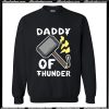 Daddy of Thunder Sweatshirt AI