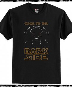 Dog Wars Come to The Bark Side T Shirt AI