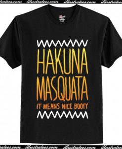 Hakuna Masquata T Shirt AI