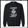 Iron Man Legends Are Born In July Sweatshirt AI