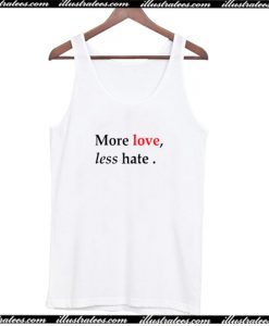 More Love less Hate Tank Top AI