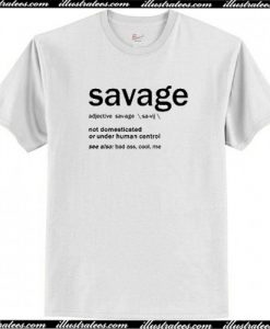 Savage Definition T Shirt AI
