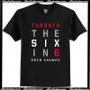 Toronto The Six In 6 Basketball 2019 Champs T Shirt AI