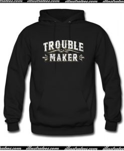 Trouble-Maker Hoodie AI