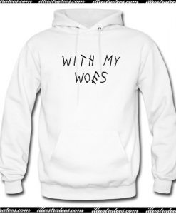 with my woes Hoodie AI