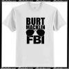 Burt Macklin FBI T-Shirt AI